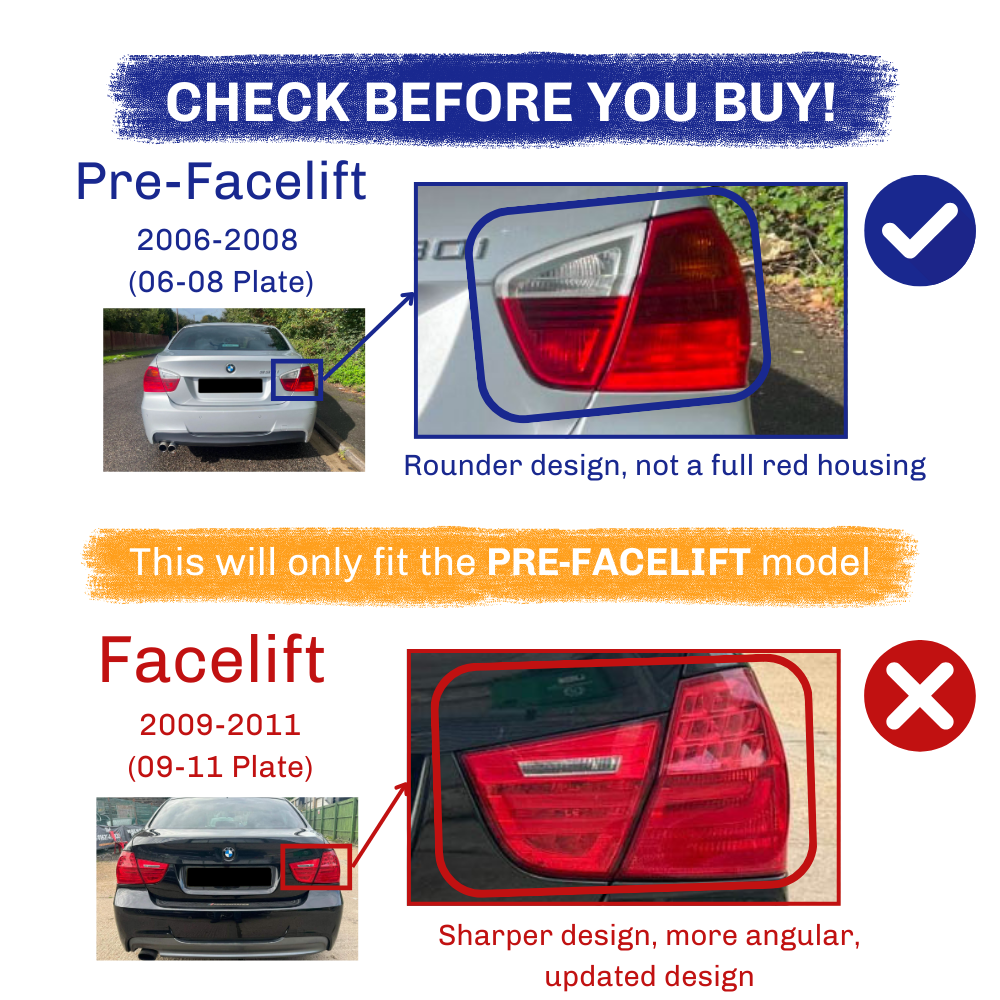 Car taillight comparison: Pre-Facelift (2006-2008) has a rounder design with partial red housing. Facelift (2009-2011) features sharper, angular design. Text: “CHECK BEFORE YOU BUY! This will only fit the PRE-FACELIFT model.”