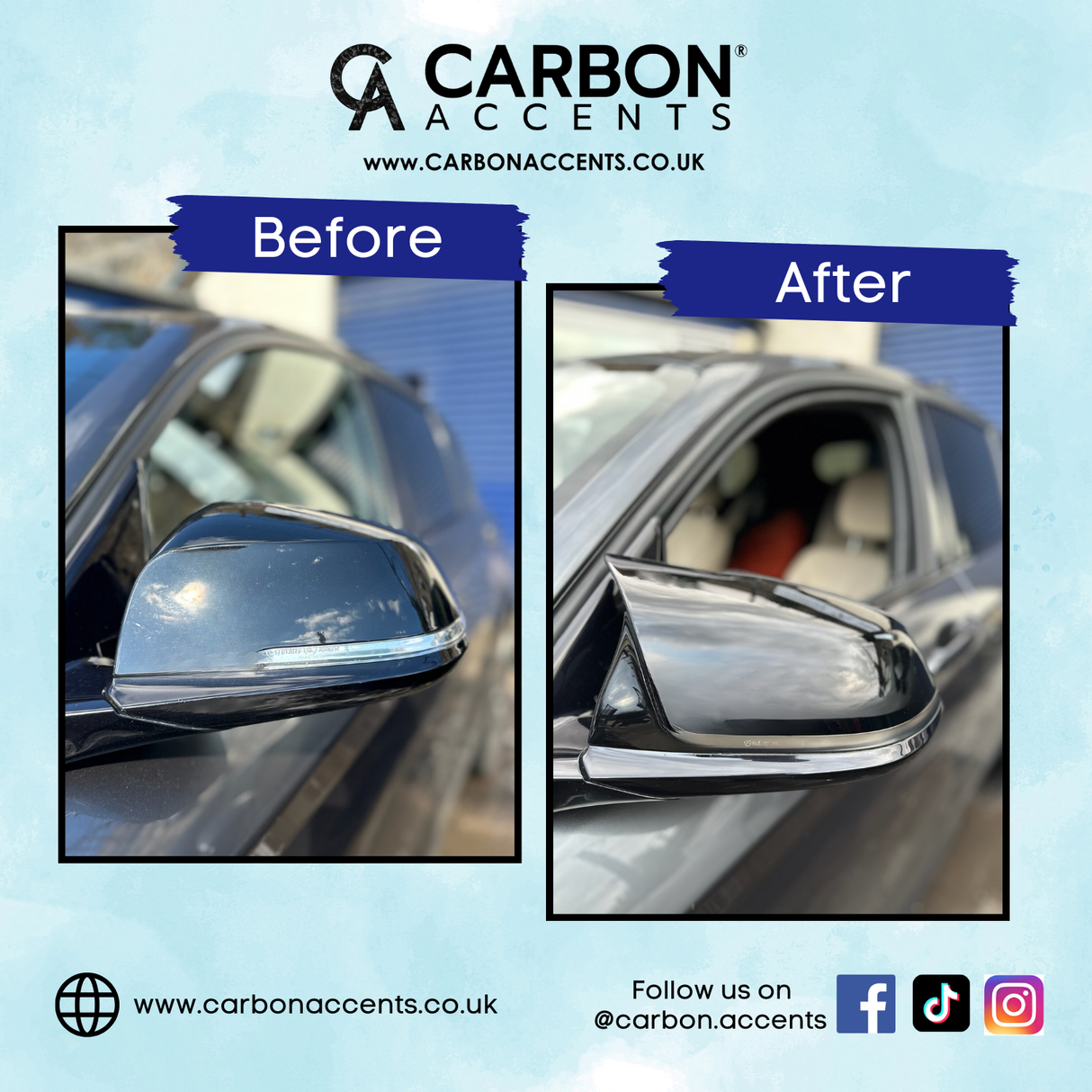 Two images show a car's side mirror. The left image is labeled "Before," with a standard mirror, and the right "After," featuring a sleek carbon finish. Background is blurred. Text: "CARBON ACCENTS, www.CARBONACCENTS.co.uk. Follow us on @carbon.accents." Social media icons for Facebook, TikTok, Instagram.