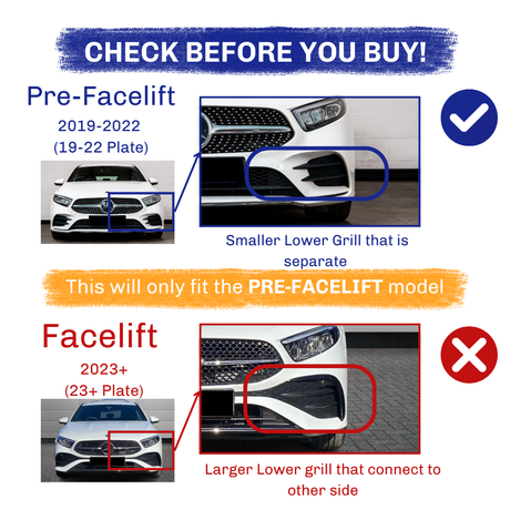 Car grille design comparison shows pre-facelift (2019-2022) model with a smaller, separate lower grill and facelift (2023+) with a larger, connected lower grill. Text:  Pre-Facelift 2019-2022 (19-22 Plate) Smaller Lower Grill that is separate This will only fit the PRE-FACELIFT model Facelift 2023+ (23+ Plate) Larger Lower grill that connect to other side."