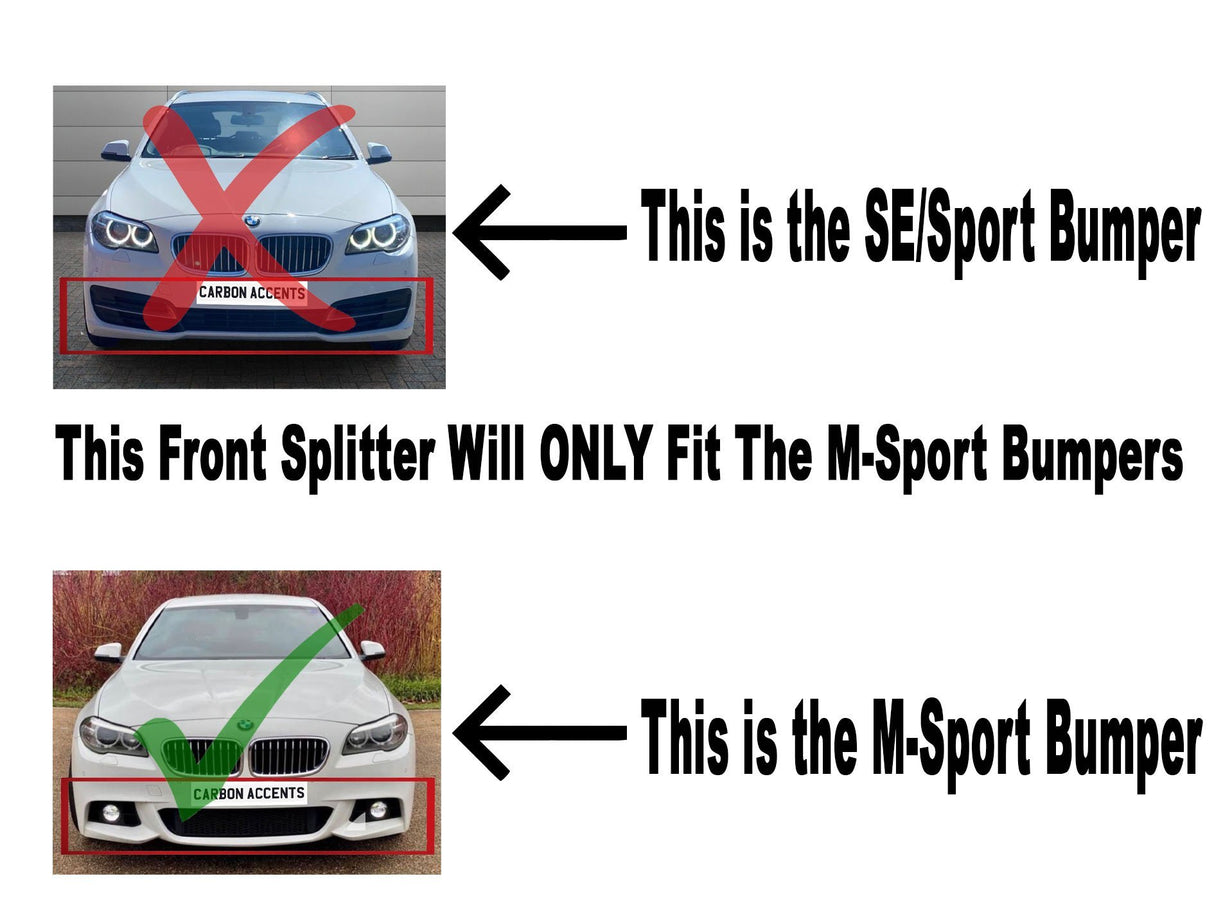 Top image: A car with a highlighted bumper, marked with a red cross, labeled "This is the SE/Sport Bumper."
Bottom image: A car with a highlighted bumper, marked with a green check, labeled "This is the M-Sport Bumper."
Both have "CARBON ACCENTS" on the bumper.
Text states, "This Front Splitter Will ONLY Fit The M-Sport Bumpers."