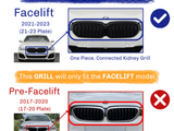 The image compares BMW grille designs. Facelift (2021-2023): one-piece, connected kidney grille with a checkmark. Pre-facelift (2017-2020): two-piece, separate kidney grille with a cross. Text:  This GRILL will only fit the FACELIFT model!